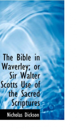 the bible in waverley or sir walter scotts use of the sacred scriptures_cover