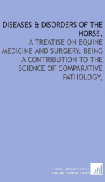 diseases disorders of the horse a treatise on equine medicine and surgery_cover