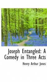 joseph entangled a comedy in three acts_cover