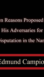 Ten Reasons Proposed to His Adversaries for Disputation in the Name_cover