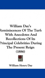 william days reminiscences of the turf with anecdotes and recollections of it_cover