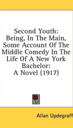 second youth being in the main some account of the middle comedy in the life_cover