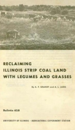 reclaiming illinois strip coal land with legumes and grasses_cover