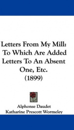 letters from my mill to which are added letters to an absent one_cover