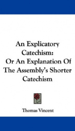 an explicatory catechism or an explanation of the assemblys shorter catechism_cover