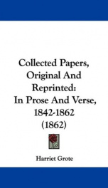 collected papers original and reprinted in prose and verse 1842 1862_cover