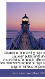 regulations concerning right of way over public lands and reservations for canal_cover