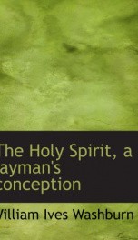 the holy spirit a laymans conception_cover