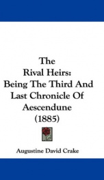 The Rival Heirs; being the Third and Last Chronicle of Aescendune_cover