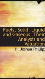 fuels solid liquid and gaseous their analysis and valuation_cover