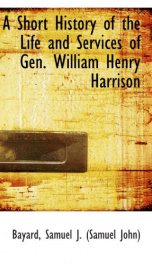 a short history of the life and services of gen william henry harrison_cover