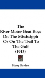 the river motor boat boys on the mississippi or on the trail to the gulf_cover