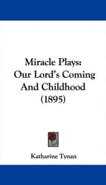 miracle plays our lords coming and childhood_cover