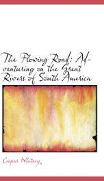 the flowing road adventuring on the great rivers of south america_cover