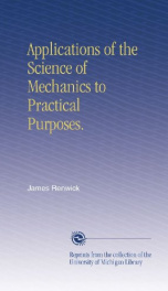applications of the science of mechanics to practical purposes_cover