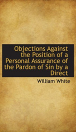 objections against the position of a personal assurance of the pardon of sin by_cover