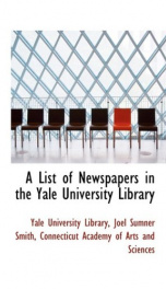 a list of newspapers in the yale university library_cover