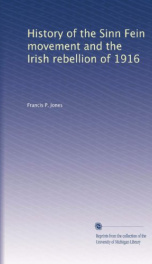 history of the sinn fein movement and the irish rebellion of 1916_cover