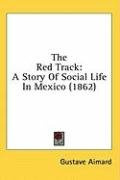 the red track a story of social life in mexico_cover