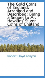 the gold coins of england arranged and described being a sequel to mr hawkins_cover