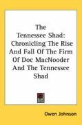 the tennessee shad chronicling the rise and fall of the firm of doc macnooder a_cover