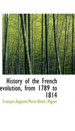 history of the french revolution from 1789 to 1814_cover