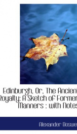 edinburgh or the ancient royalty a sketch of former manners with notes_cover