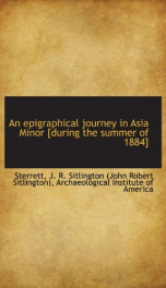 an epigraphical journey in asia minor during the summer of 1884_cover