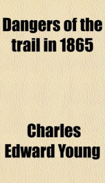 Dangers of the Trail in 1865_cover