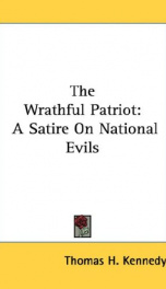 the wrathful patriot a satire on national evils_cover