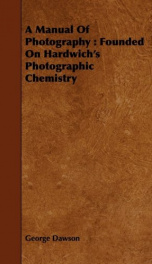 a manual of photography founded on hardwichs photographic chemistry_cover