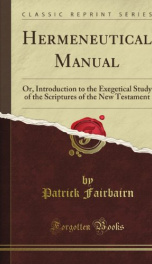 hermeneutical manual or introduction to the exegetical study of the scriptures_cover