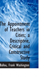 the appointment of teachers in cities a descriptvie critical and constructive_cover