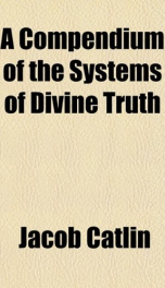 a compendium of the systems of divine truth_cover