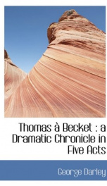 thomas becket a dramatic chronicle in five acts_cover