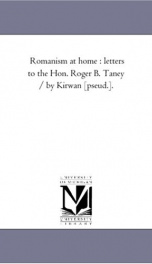 romanism at home letters to the hon roger b taney_cover