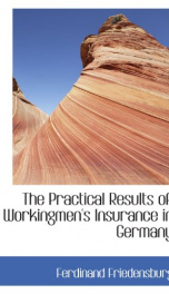 the practical results of workingmens insurance in germany_cover
