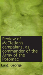 review of mcclellans campaigns as commander of the army of the potomac_cover