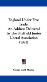 england under free trade an address delivered to the sheffield junior liberal a_cover