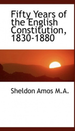 fifty years of the english constitution 1830 1880_cover