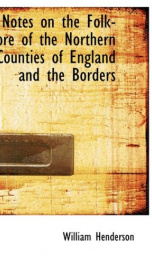 notes on the folk lore of the northern counties of england and the borders_cover
