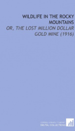 wildlife in the rocky mountains or the lost million dollar gold mine_cover