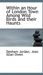 within an hour of london town among wild birds and their haunts_cover