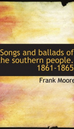 songs and ballads of the southern people 1861 1865_cover
