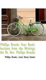 phillips brooks year book selections from the writings of the rt rev phillip_cover