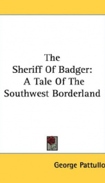 the sheriff of badger a tale of the southwest borderland_cover