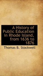 a history of public education in rhode island from 1636 to 1876_cover