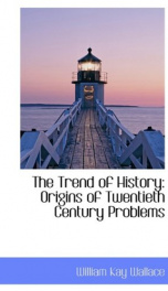 the trend of history origins of twentieth century problems_cover