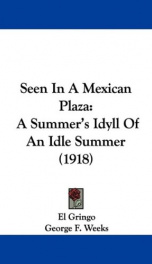 seen in a mexican plaza a summers idyll of an idle summer_cover