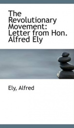 the revolutionary movement letter from hon alfred ely_cover